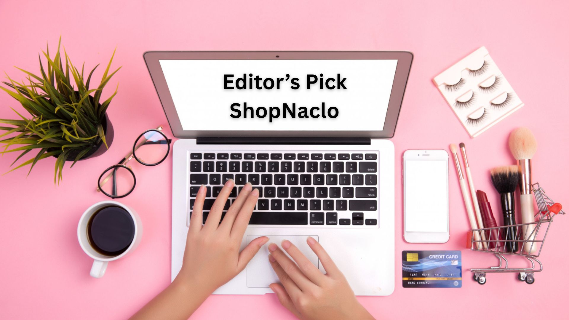 editor's pick shopnaclo