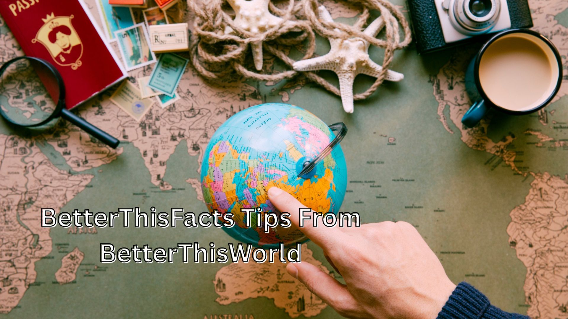 betterthisfacts tips from betterthisworld