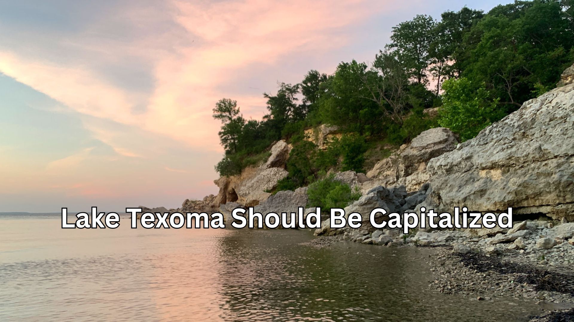 lake texoma should be capitalized lake texoma should be capitalized